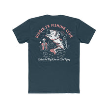 Load image into Gallery viewer, BiggieTexas Fishing Club T-Shirt - Catch The Big One Or Die Trying - T-Shirt - BiggieTexas